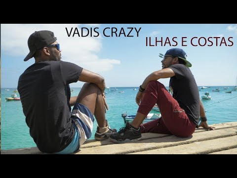 Vadis Crazy - Ilhas e Costas [Music Video 2018]