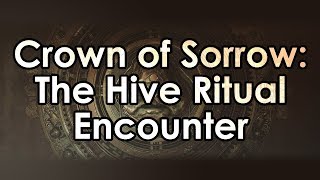 Destiny 2: Hive Ritual Encounter - Crown of Sorrow Raid Guide