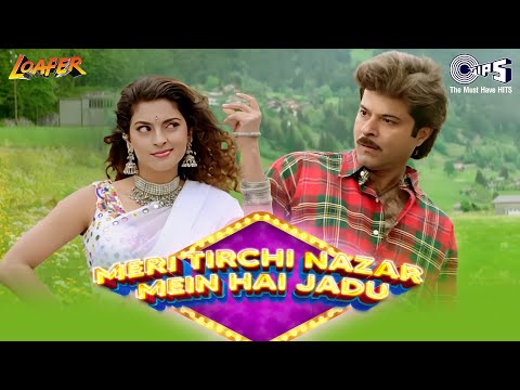 Meri Tirchi Nazar Mein Hai Jadu | Loafer | Alka Yagnik | Anil Kapoor, Juhi Chawla | Hindi Love Song