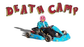 &quot;DEATHCAMP&quot; (from an Alternate Universe)