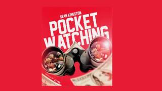 Sean Kingston - Pocket Watching [Official Audio]