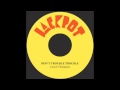 Don't Trouble Trouble - Linval Thompson