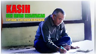 Download lagu KASIH - CEH IRFAN KEBAYAKAN mp3