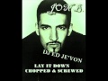Jon B   Lay It Down Chopped & Screwed DJ Ed Je'von