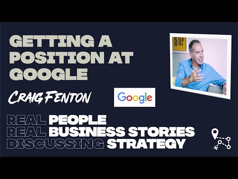 Getting a position at Google, Craig Fenton, Director ... - YouTube