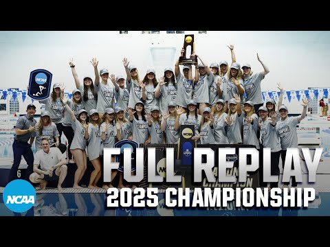2025 NCAA DI women's swimming & diving championship | FULL REPLAY