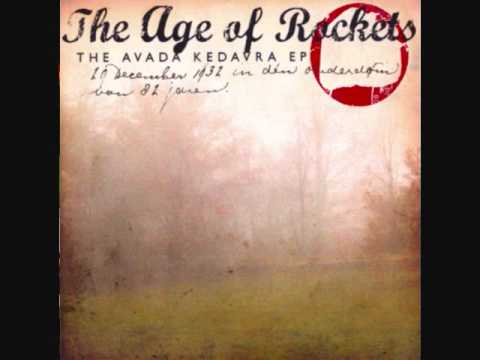 Age of Rockets- Avada Kedavra