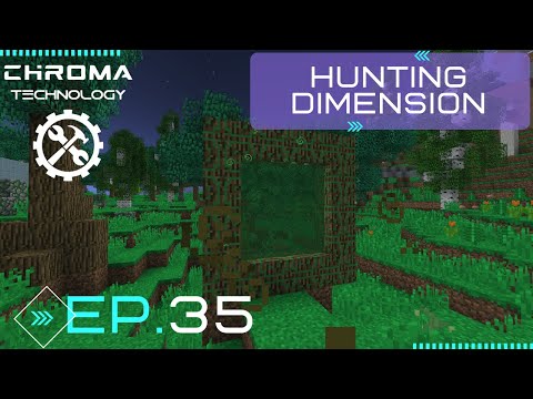 CHROMA TECHNOLOGY ~ Ep.35 ~ Hunting Dimension! ~Modded Minecraft 1.12.2