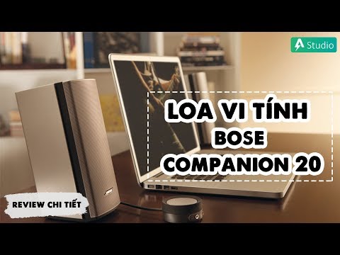Đánh giá chi tiết Bose Companion 20| Chiếc loa vi tính độc đáo