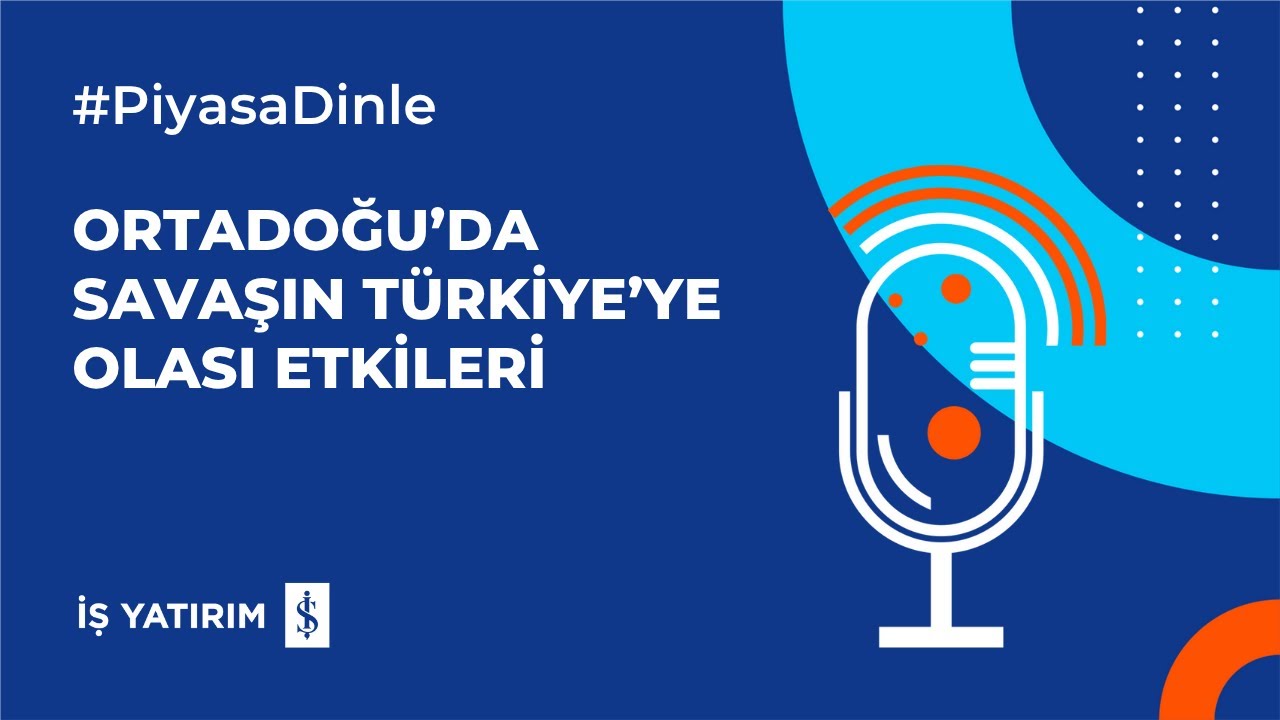 ORTADOĞU’DA SAVAŞIN TÜRKİYE’YE OLASI ETKİLERİ - 16.06.2025 - PİYASA YORUMU