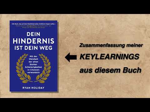 Dein Hindernis ist Dein Weg von Ryan Holiday