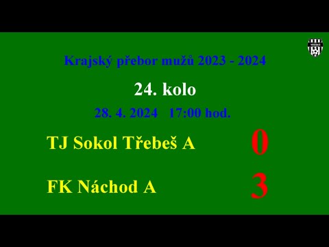 TJ Sokol Třebeš A - FK Náchod   0:3  + rozhovor Daniel Hofman