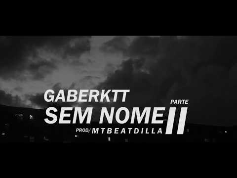 Gaber Ktt - $emNome2 [prod.  MTBeatDealer] VideoClipe II