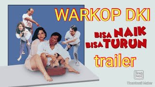 Download lagu WARKOP DKI - BISA NAIK BISA TURUN !! ( TRAILER VERSI LAYAR TANCEP ) mp3