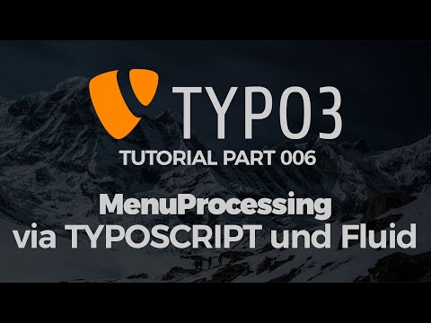 TYPO3 Tutorial #006 - Dynamisches Seitenmenü mit MenuProcessing