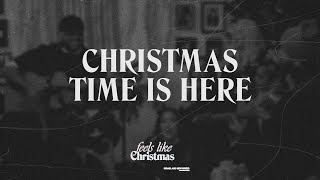 Christmas Time Is Here