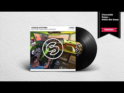 Chocolate Puma – Gotta Get Away (feat. Chateau)