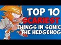 Top 10 Scariest Things in Sonic! - Diamondbolt