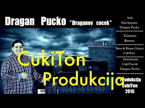 Dragan Pucko " Draganov Cocek" 2015-2016