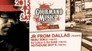 14.MAR.2015 | Gourmand Music Night TOKYO (Japan) at Fai Aoyama