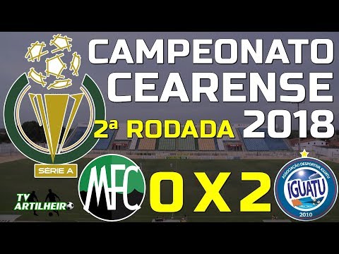 [Cearense '18] 2ª Rodada | Maranguape FC 0 X 2 A....
