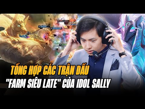 TỔNG HỢP CÁC TRẬN ĐẤU "FARM SIÊU LATE" CỦA IDOL SALLY GÁNH TEAM MÃN NHÃN VỚI NASUS, VEIGAR & KINDRED