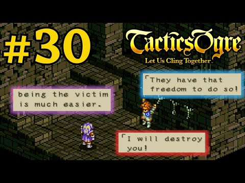 THE BEST DIALOGUE OF THE WHOLE FRANCHISE | Tactics Ogre LUCT #30