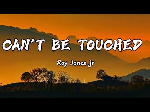 Roy Jones - Can't be touched (Lyrics) video