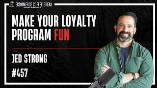 Loyalty Programs: How To Reward Engagement | Ecommerce Coffee Break Podcast