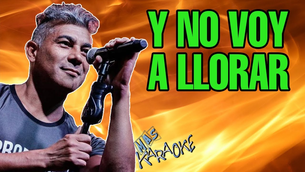 Y No Voy A Llorar