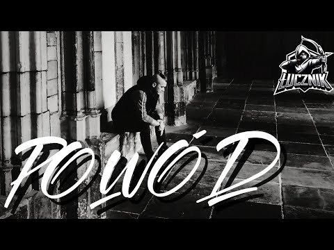 Łucznik - Powód #SAM #SYZYF #ŁUCZNIK #RAP