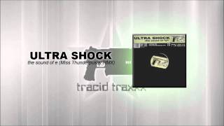 Ultra Shock - The Sound Of E (Miss Thunderpussy Remix)