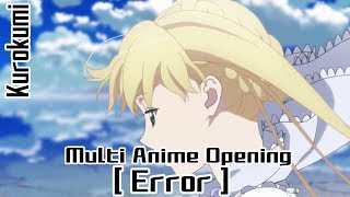 Multi Anime Opening Error - Beatless Opening (Garnidelia)