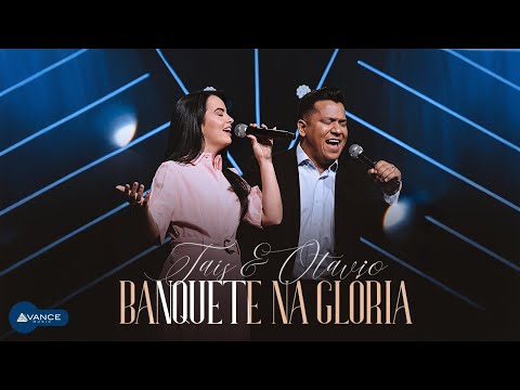 Taís e Otavio - Banquete Na Glória (Clipe Oficial)