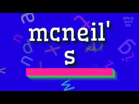 MCNEIL'S - HOW TO PRONOUNCE MCNEIL'S? #mcneil's