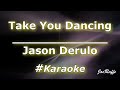 Jason Derulo - Take You Dancing (Karaoke)