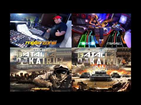 LA BATALLA DE LOS DJ 2014 COMPLETA DJ KAIRUZ MIXER ZONE