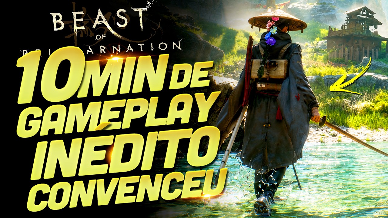 EU DAVA "NADA" PRA ESSE JOGO E AGORA TA NO MEU RADAR! 10 MINUTOS GAMEPLAY DE BEAST OF REINCARNATION