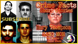 gang Mom Mary Thompson & The Murder Of Aaron Itura