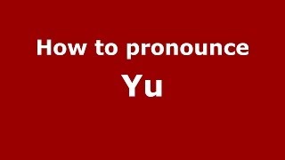 How to pronounce Yū