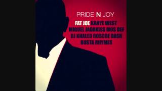Fat Joe - Pride N Joy Feat. Kanye West &amp; Miguel