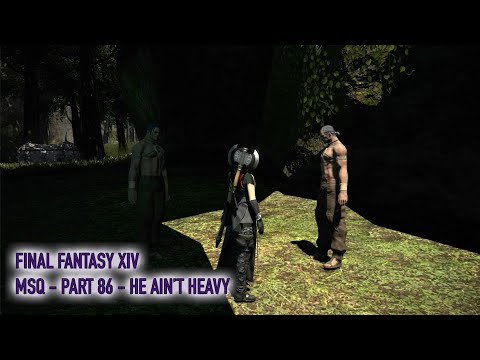 Let's play Final Fantasy XIV  - MSQ Walkthrough - Part 86 - He Ain't Heavy