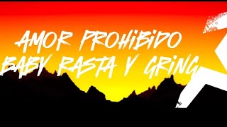 Amor Prohibido Baby Rasta y Gringo (Letras/Lyrics)