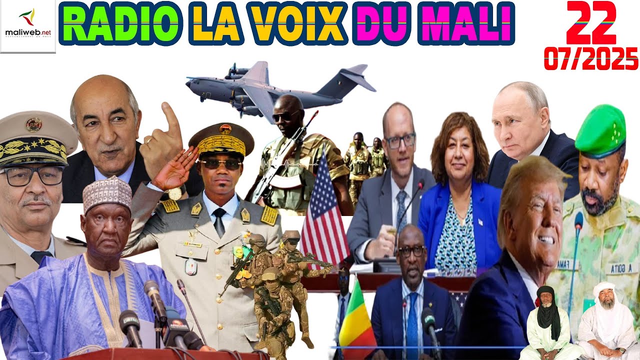 La Revue de Presse de la RADIO LA VOIX DU MALI du 22 Juillet 2025
