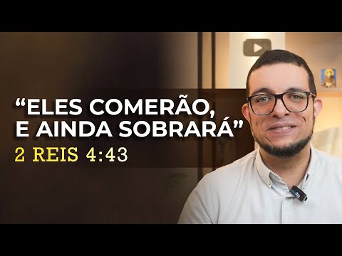 Milagre da Multiplicação: A Providência Divina com Eliseu em 2Reis 4,42-44