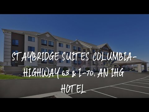 Staybridge Suites Columbia-Highway 63 & I-70, an IHG Hotel Review - Columbia , United States of Amer