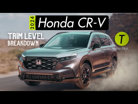 CR-V Trim Levels Explained- Which CR-V is the one to get for 2024?