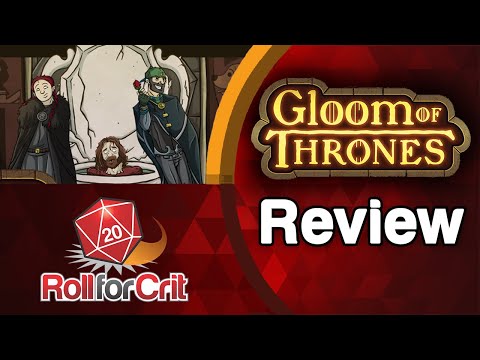 Gloom of Thrones Review | Roll For Crit