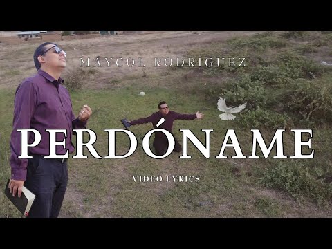 Esta Adoración Te Hara Volver a Dios 😭l PERDÓNAME [Video Lyrics] - Maycol Rodriguez