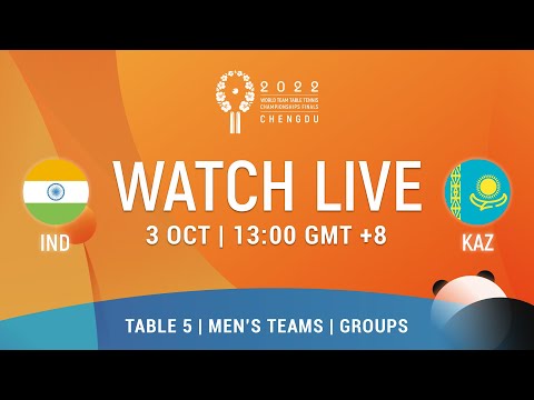 LIVE! | T5 | IND vs KAZ | MT Groups | 2022 World Team Championships Finals Chengdu